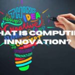 what-is-computing-innovation